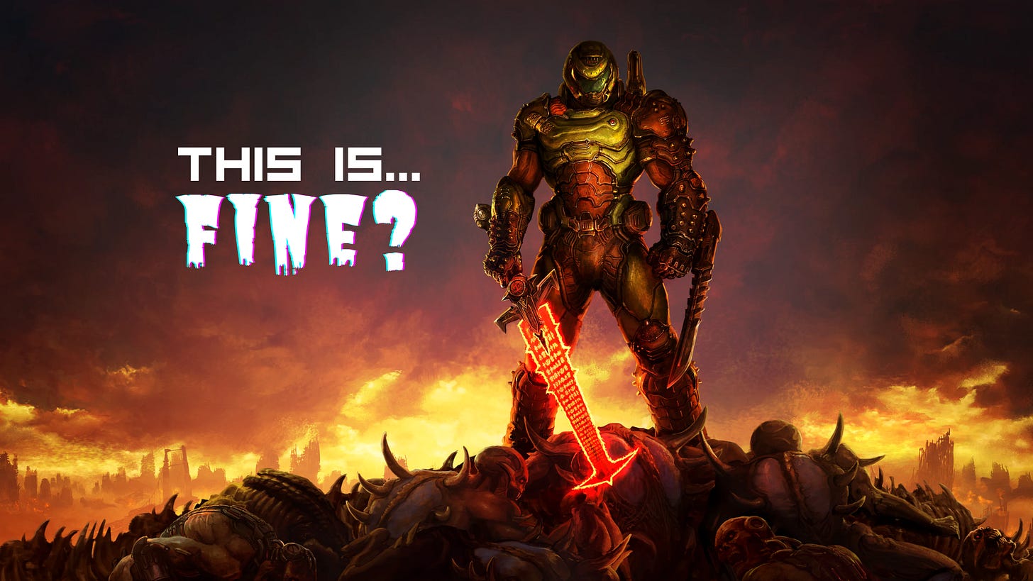 title card for Doom Eternal with text reading "this is... fine?"