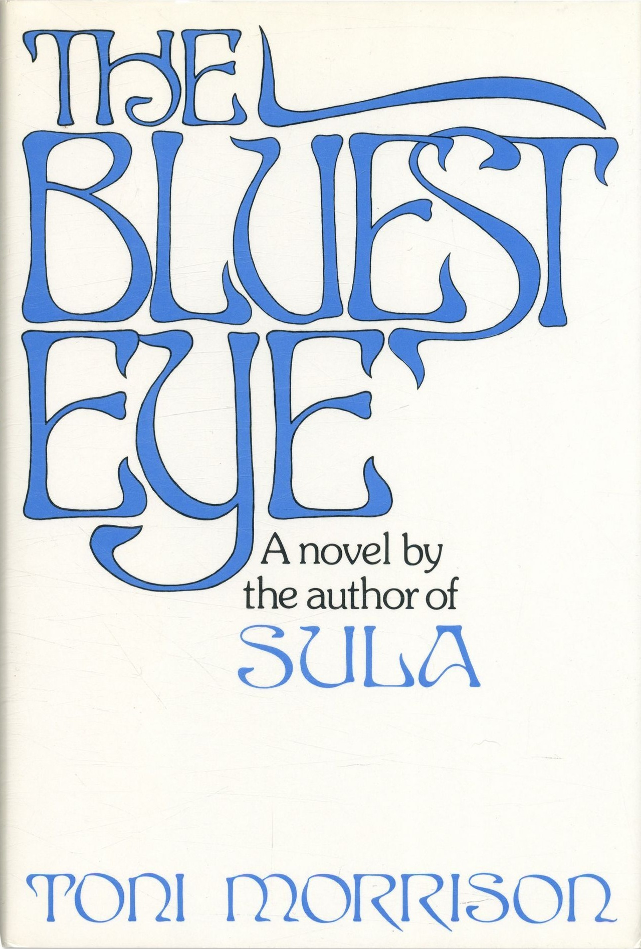 The Bluest Eye | Toni MORRISON The Bluest Eye | Toni MORRISON