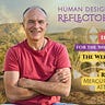 Reflector's Reflections with Dirk Nellens | Human Design