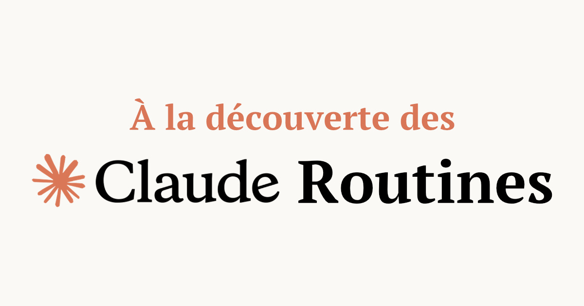 Les Routines Claude Code : un agent de plus qui travaille même quand vous dormez