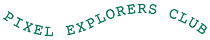 Pixel Explorers Club