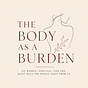 The Body as a Burden's avatar
