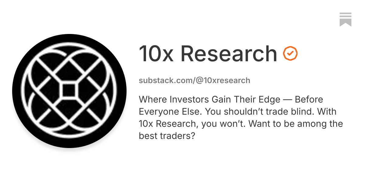 10x Research | Substack
