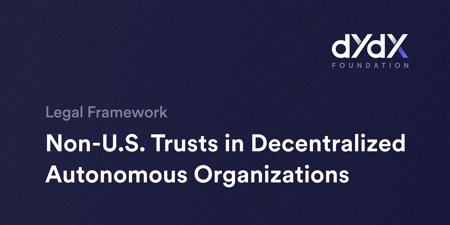 Legal Framework for Non-U.S. Trusts in Decentralized Autonomous Organizations