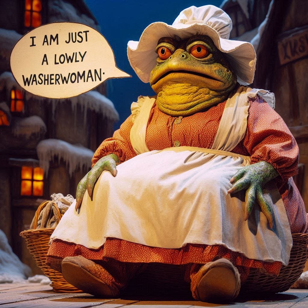 kenneth grahame's mr. toad dressed as a lowly washerwoman saying "I am just a lowly washerwoman"