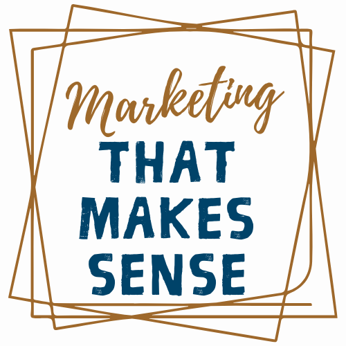 Marketing That Makes Sense