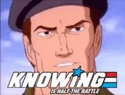 Gi Joe knowing is half the battle - GIF - Imgur