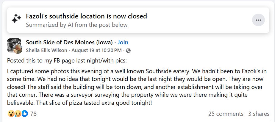 Screenshot from the South Side of Des Moines (Iowa) Fb group page of someone saying they went by Fazoli's and discovered it was going to be their last night open. The building is being torn down.