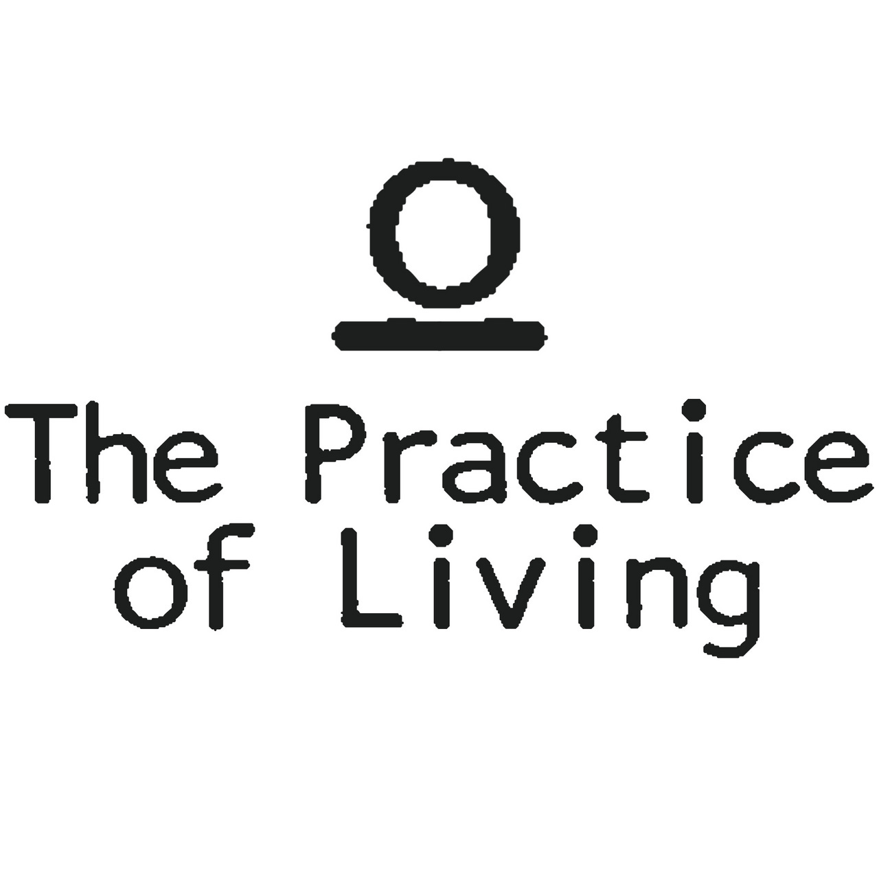 The Practice of Living