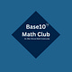  Base 10 Math Club