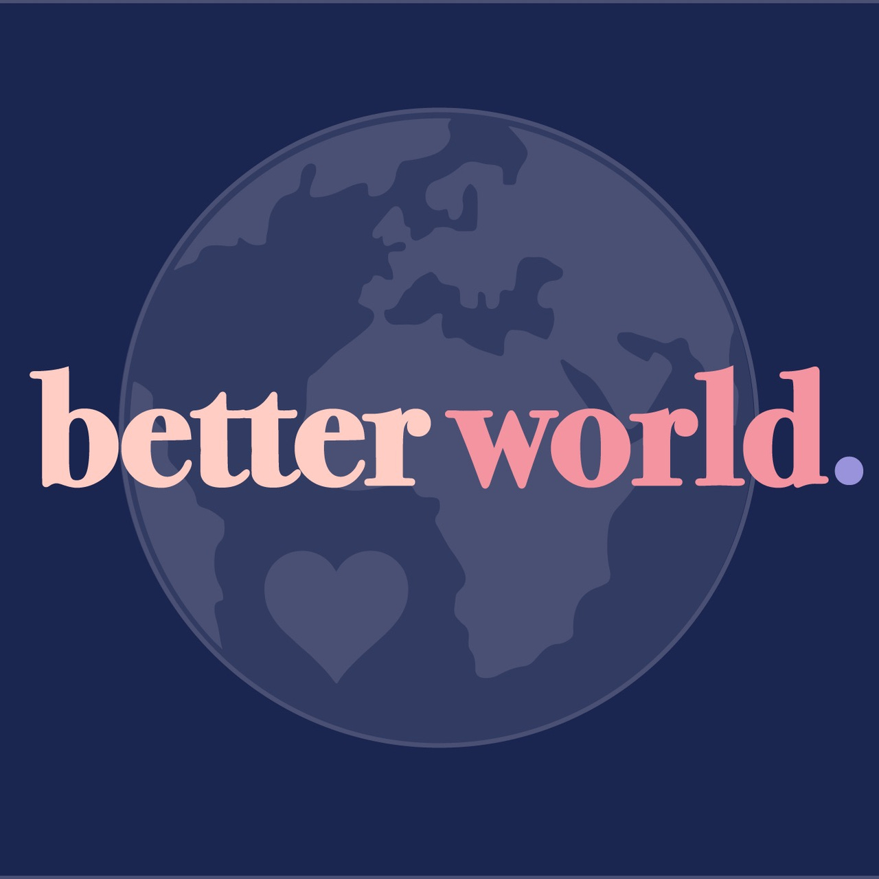 Better World