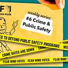 Wittman Truth Files #6: Crime and public safety