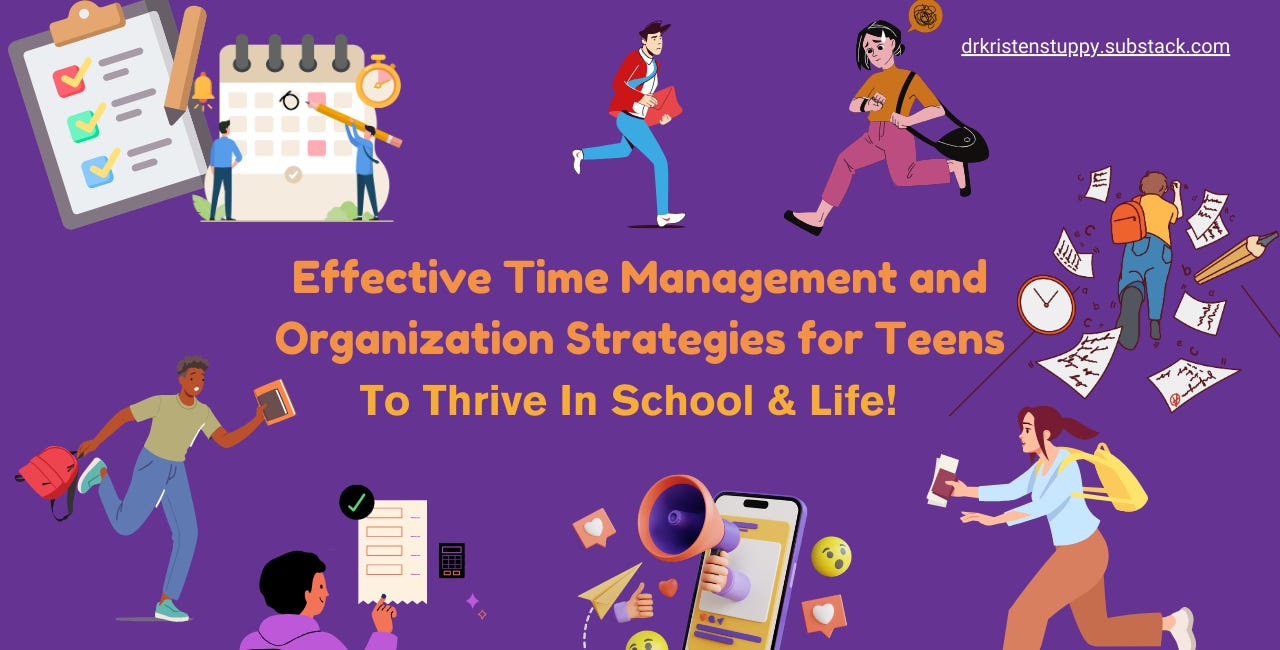 Effective Time Management and Organization Strategies for Teens
