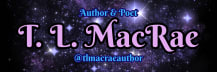 ✨T. L. MacRae | Author & Poet✨