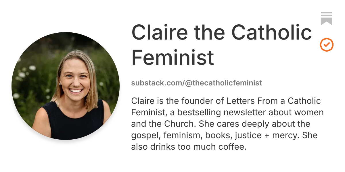 Claire the Catholic Feminist | Substack