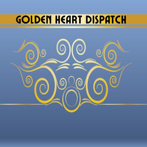 Golden Heart Dispatch