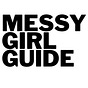 MESSY GIRL GUIDE's avatar