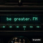 Be Greater.