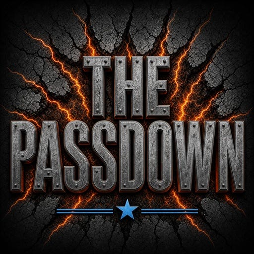 The Passdown: by Jax Nexus