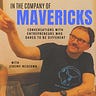 HyperNormalTimes & In The Company of Mavericks 