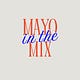 Mayo in the Mix