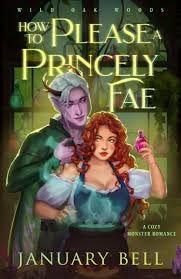 The cover of How To Please A Princely Fae. Heroine in front of MMC in a greenhouse as he admires her over her shoulder.
