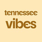 Tennessee Vibes