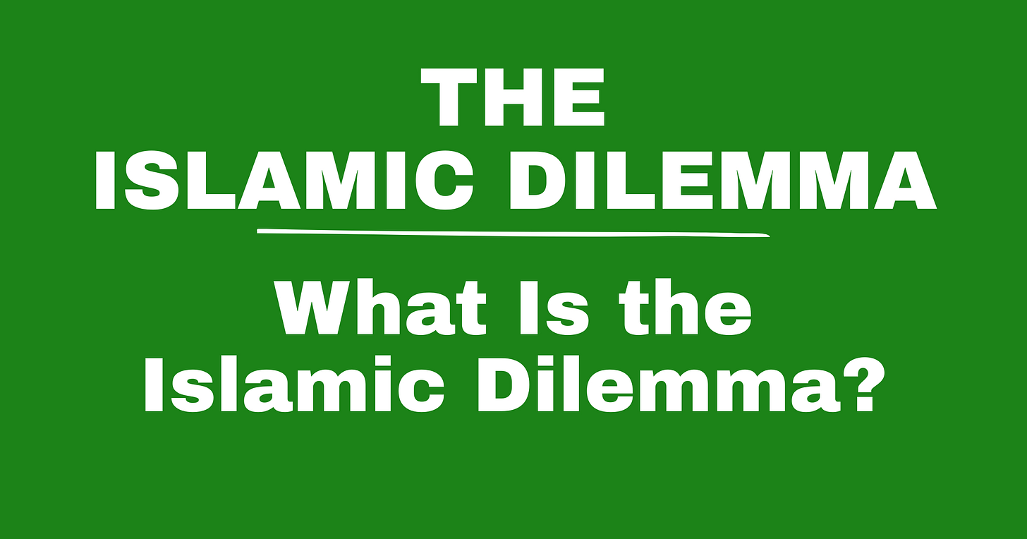 What Is the Islamic Dilemma?
