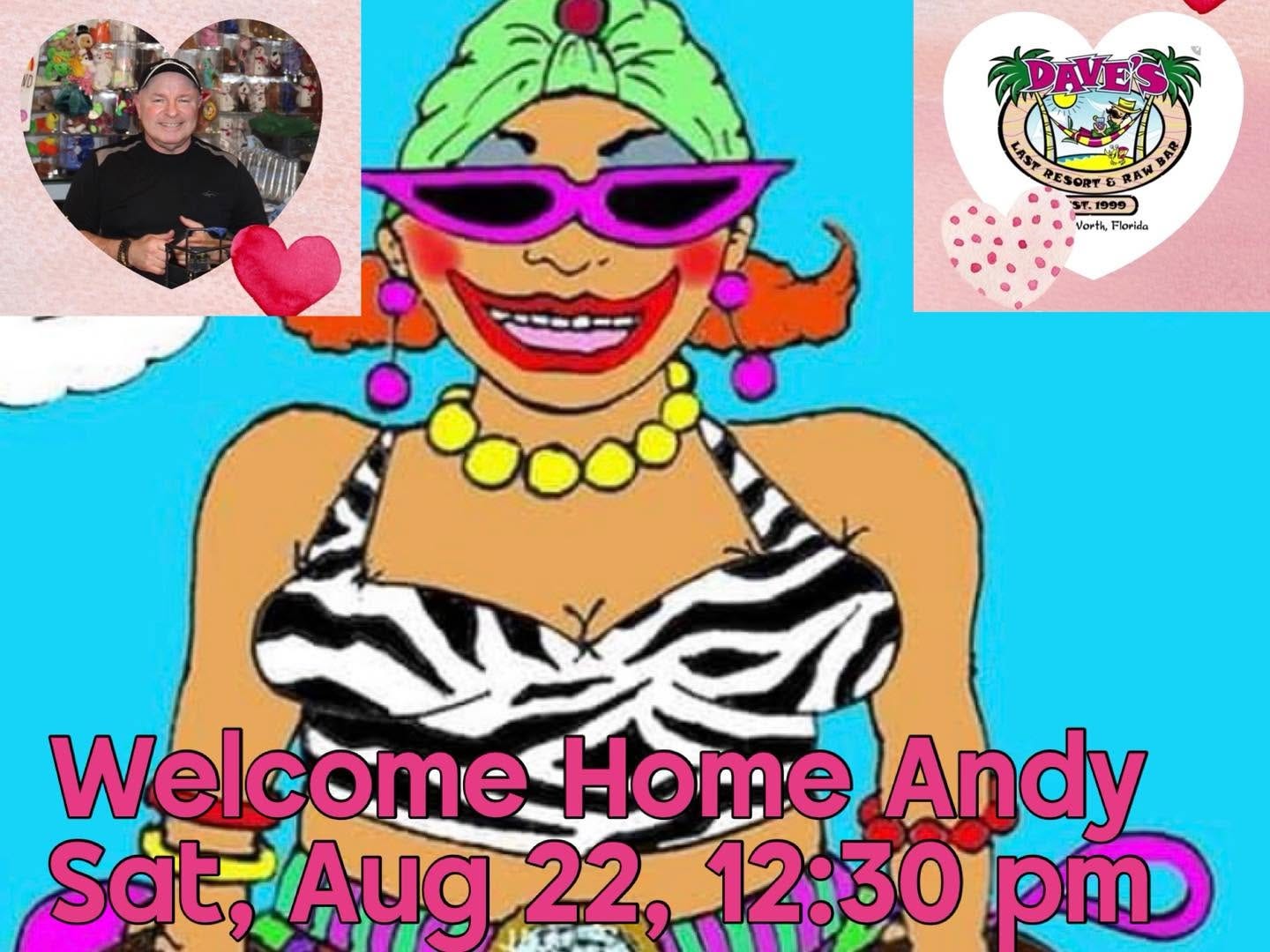 May be a doodle of ‎text that says '‎DAVESS MASTRESOIBRAM30O کی 3 BAR AST RESORT AW ST. 999 9 Vorth, Florida Welcome ome Home Andy Sat, Sat,Aug Aug 22, 12:30 12 30 pm‎'‎