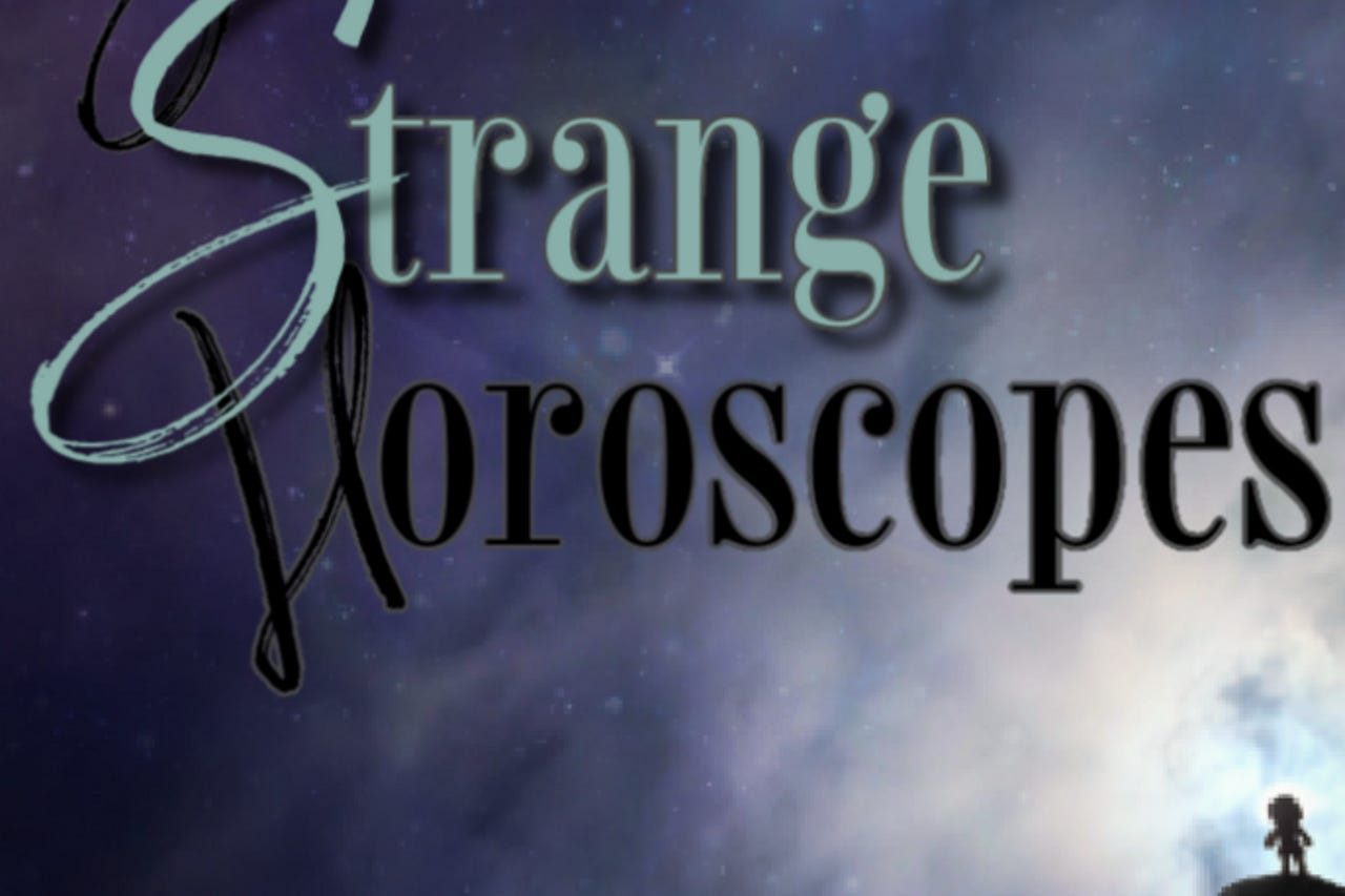 Some Strange Horoscopes | Substack