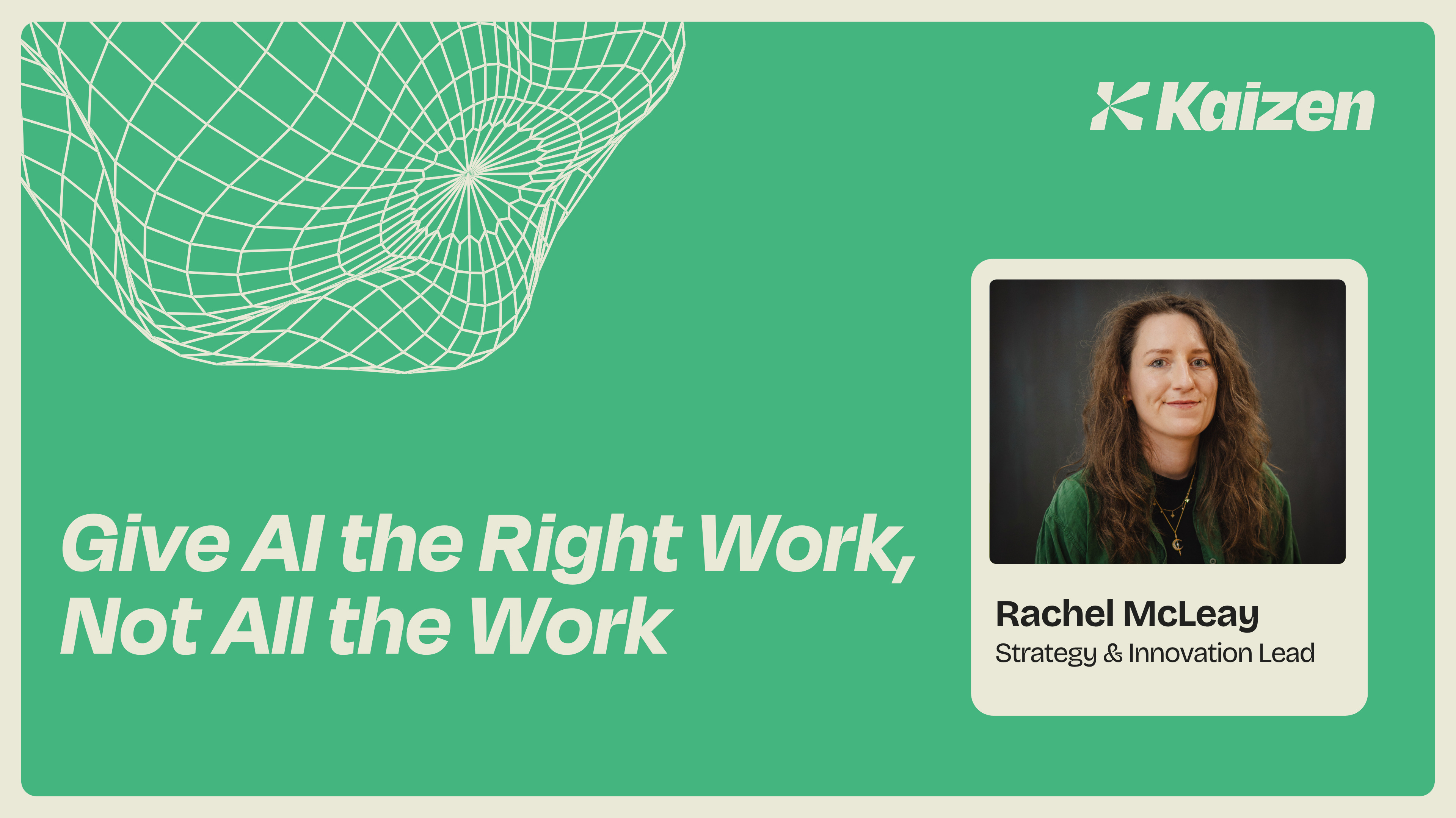 Give AI the Right Work, Not All the Work