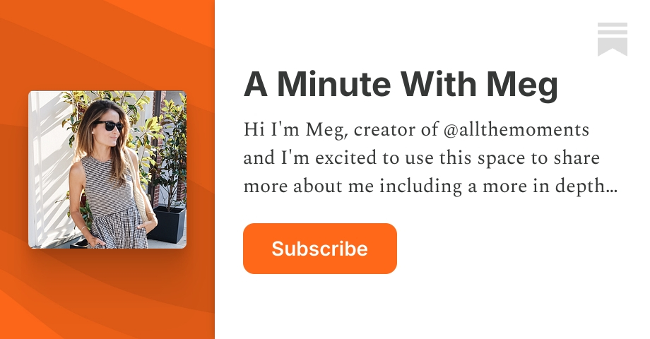A Minute With Meg | Substack