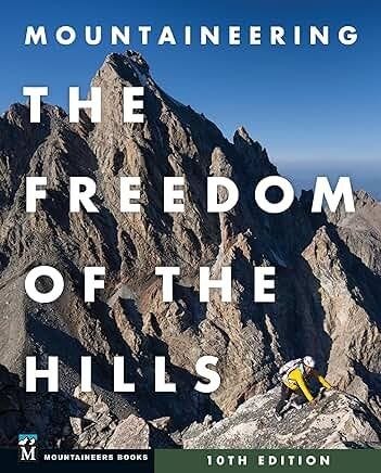 Alt text: Cover of Mountaineering: The Freedom of the Hills, a comprehensive guide to mountaineering skills and techniques.