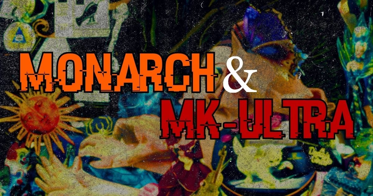 🦋Monarch & MkUltra