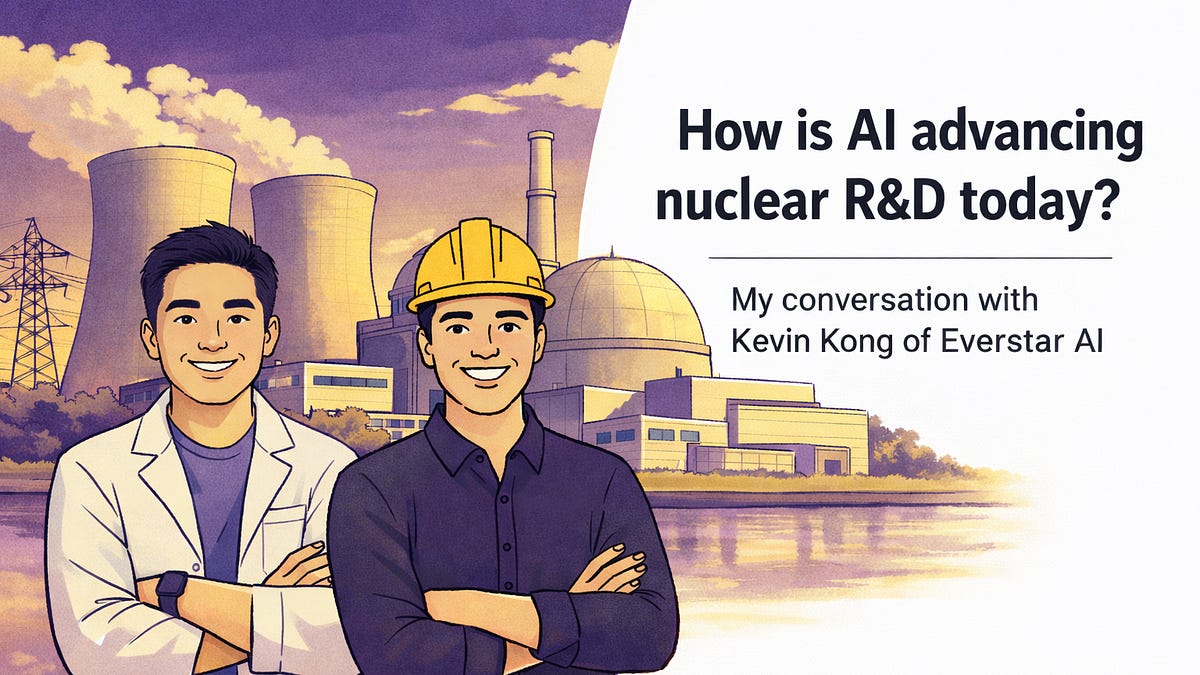 How is AI advancing nuclear R&D today? - by Will McKnight