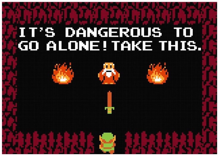 It's Dangerous to Go Alone - by Andrew R. Jones