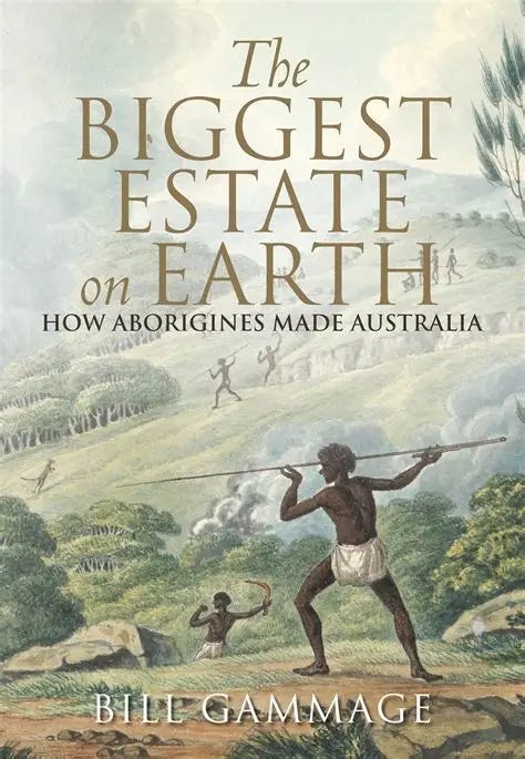 The Biggest Estate on Earth - Bill Gammage - 9781743311325 - Allen ... The Biggest Estate on Earth - Bill Gammage - 9781743311325 - Allen ...