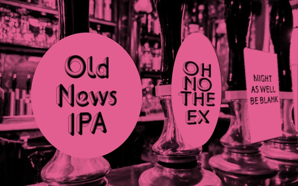 A row of pumpclips for beers called Old News IPA, Oh No The Ex, and Might As Well Be Blank