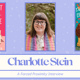 Charlotte Stein (My Big Fat Fake Marriage) | Forced Proximity Interview