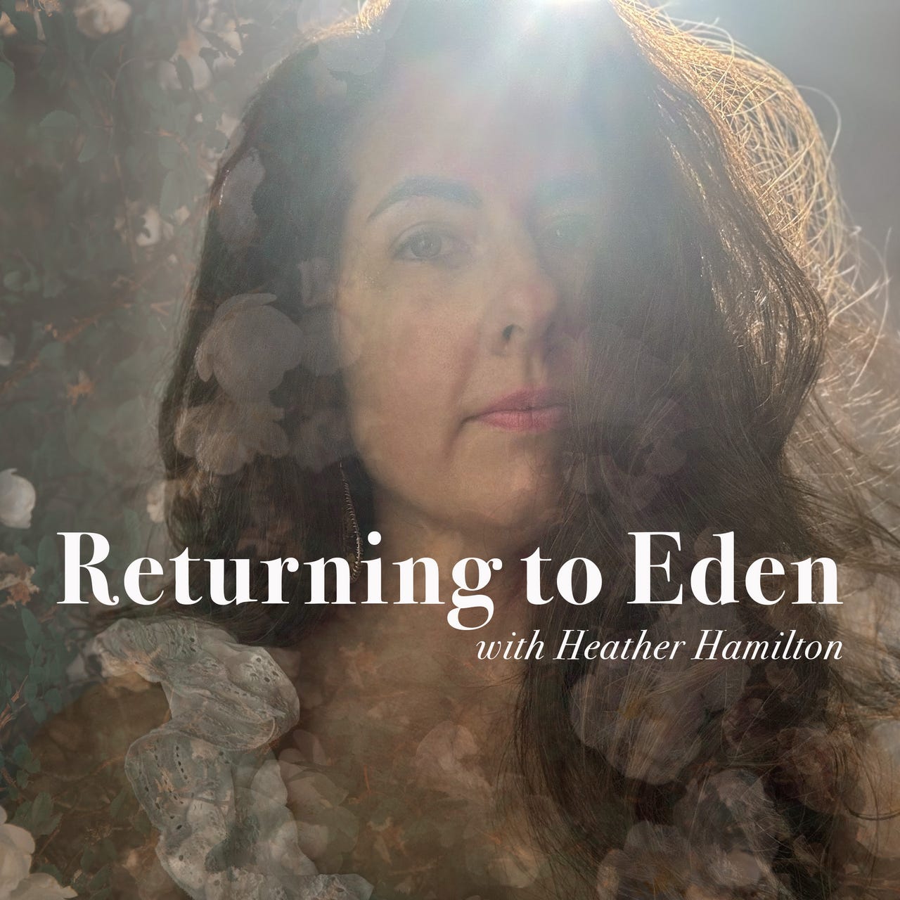 Returning to Eden with Heather Hamilton