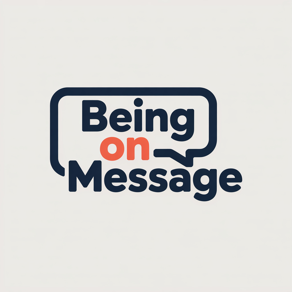 Being On Message