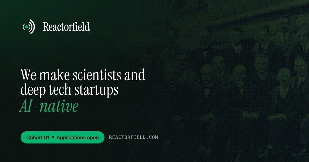 James Sinka - Boston & SF on X: "Reactorfield is a 4 week fellowship helping scientists & deep tech startups integrate AI in their scientific workflows, to get more done. Supported by @ James Sinka - Boston & SF on X: "Reactorfield is a 4 week fellowship helping scientists & deep tech startups integrate AI in their scientific workflows, to get more done. Supported by @