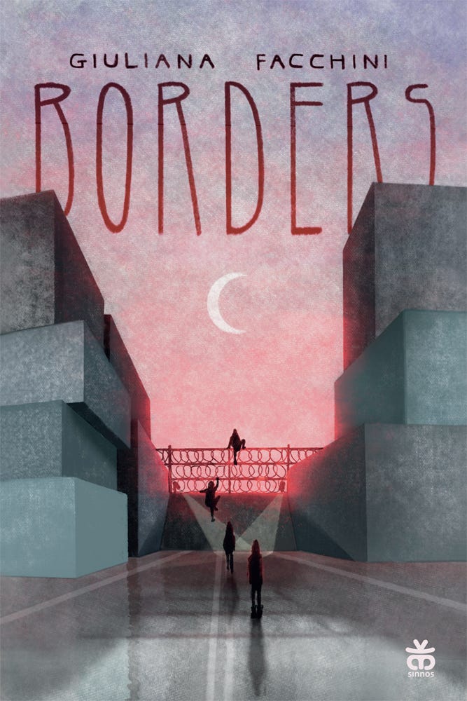 Borders di Giuliana Facchini, Sinnos Editrice (2022) Borders di Giuliana Facchini, Sinnos Editrice (2022)