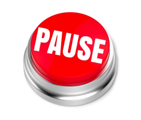 The Pause Button