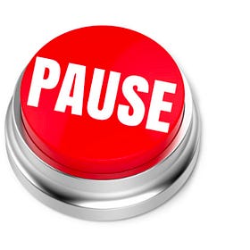 The Pause Button