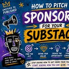 How To Pitch Sponsors For Your Substack
