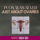 PCOS Was Never Just About Ovaries