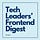 Tech Leaders' Frontend Digest