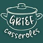 Grief Casseroles