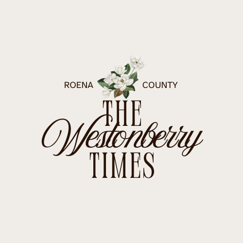 THE WESTONBERRY TIMES: Small Town. Big Feelings. Deep Roots.